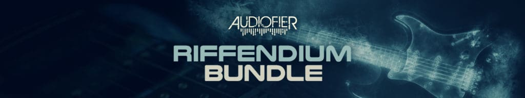RIFFENDIUM BUNDLE by AUDIOFIER - 80% off Sale 3 RIFFENDIUM BUNDLE by AUDIOFIER Header