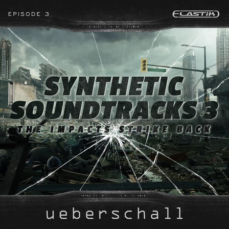 Synthetic Soundtracks Bundle by UEBERSCHALL 6 Synthetic Soundtracks 3 Episode 3 The Impacts Strike Back