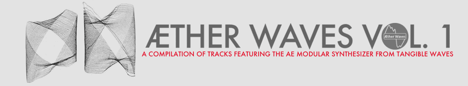 Æther Waves Vol. 1 - NEW Album Release! 2 Æther Waves Vol. 1 NEW Album Release