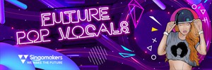 Future Pop Vocals by Singomakers 3 Singomakers Future Pop Vocals 300 100