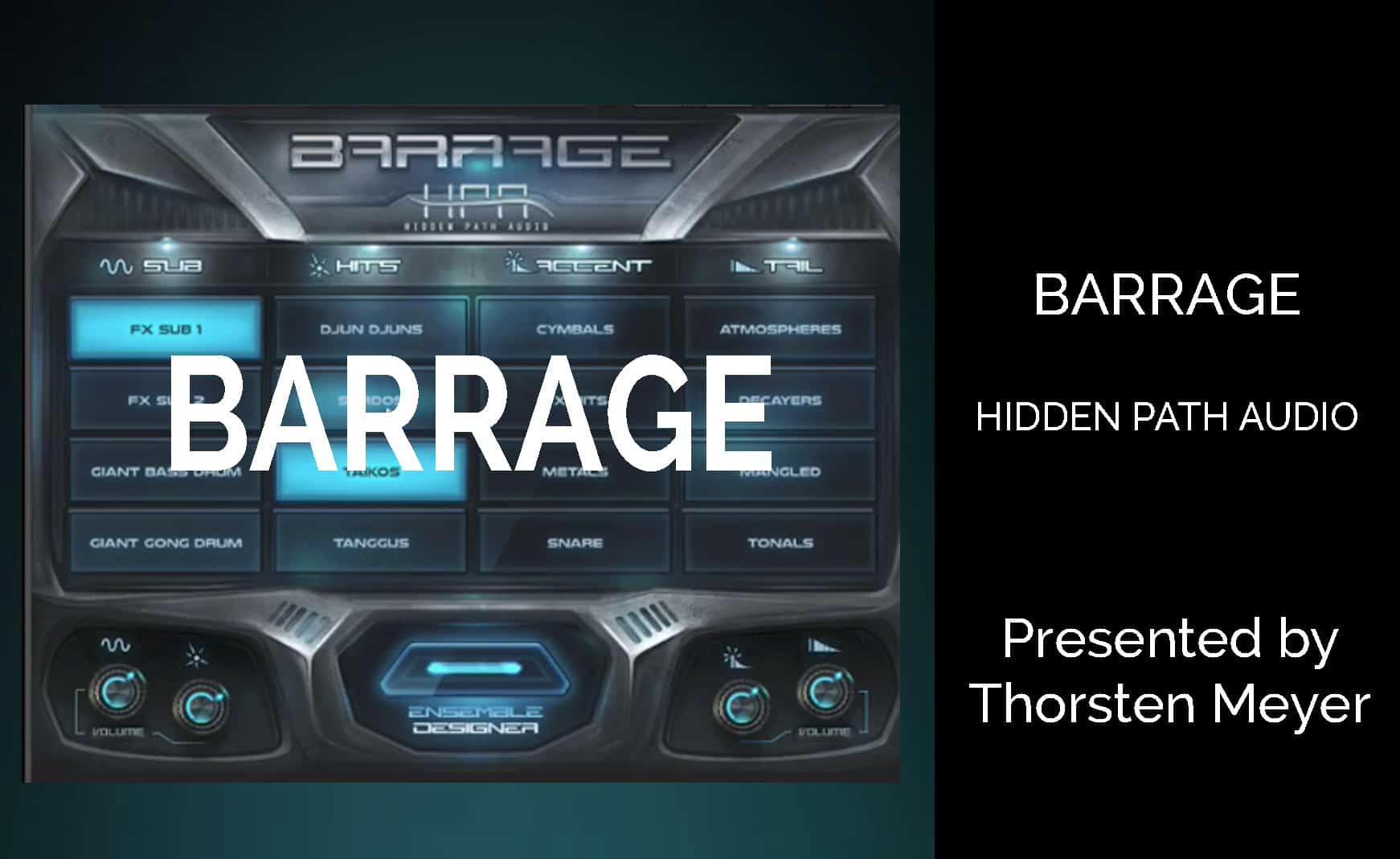 A quick look at BARRAGE by HIDDEN PATH AUDIO 1 Quick look at BARRAGE