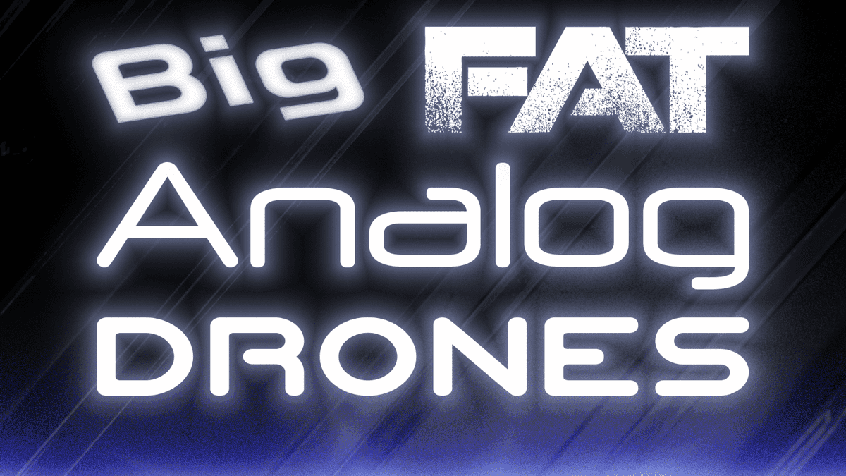 Big Fat Analog Drones Review – Enormous, Low-End Drones by 2496 A.D