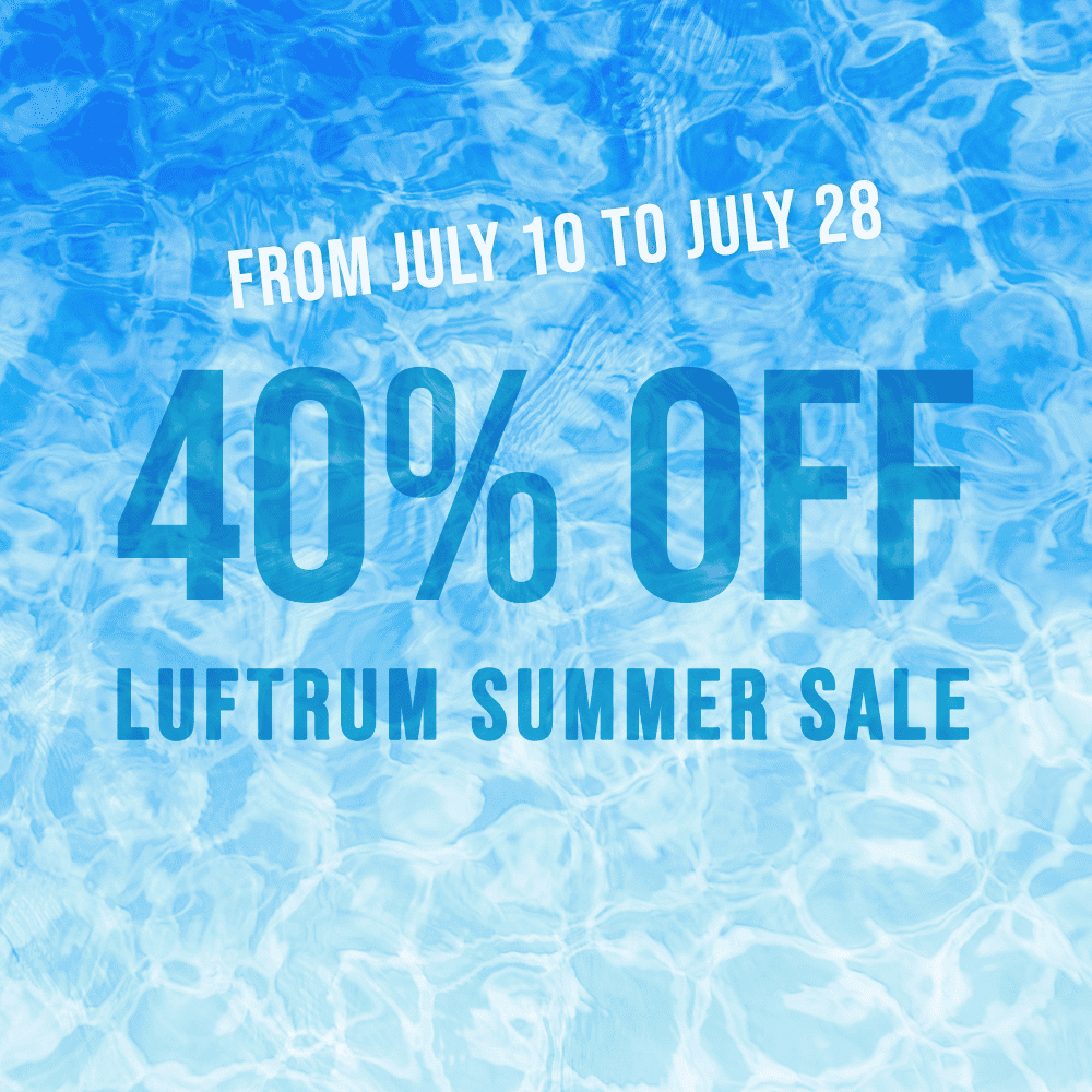 Luftrum Summer Sale 2019 – Save 40%