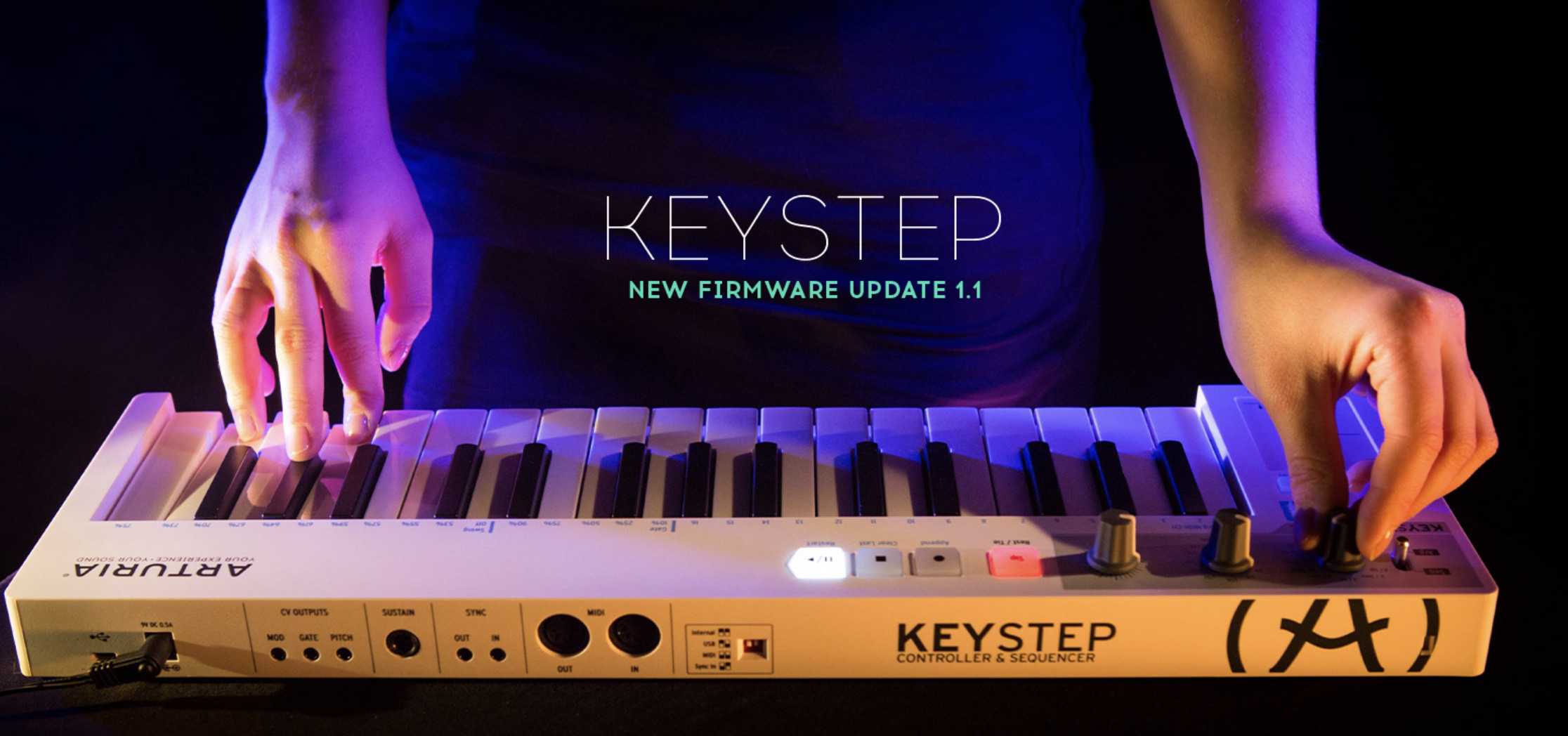 Keystep Just Got Better With the Release of Firmware 1.1 31 KeyStep FIRMWARE UPDATE 1.1