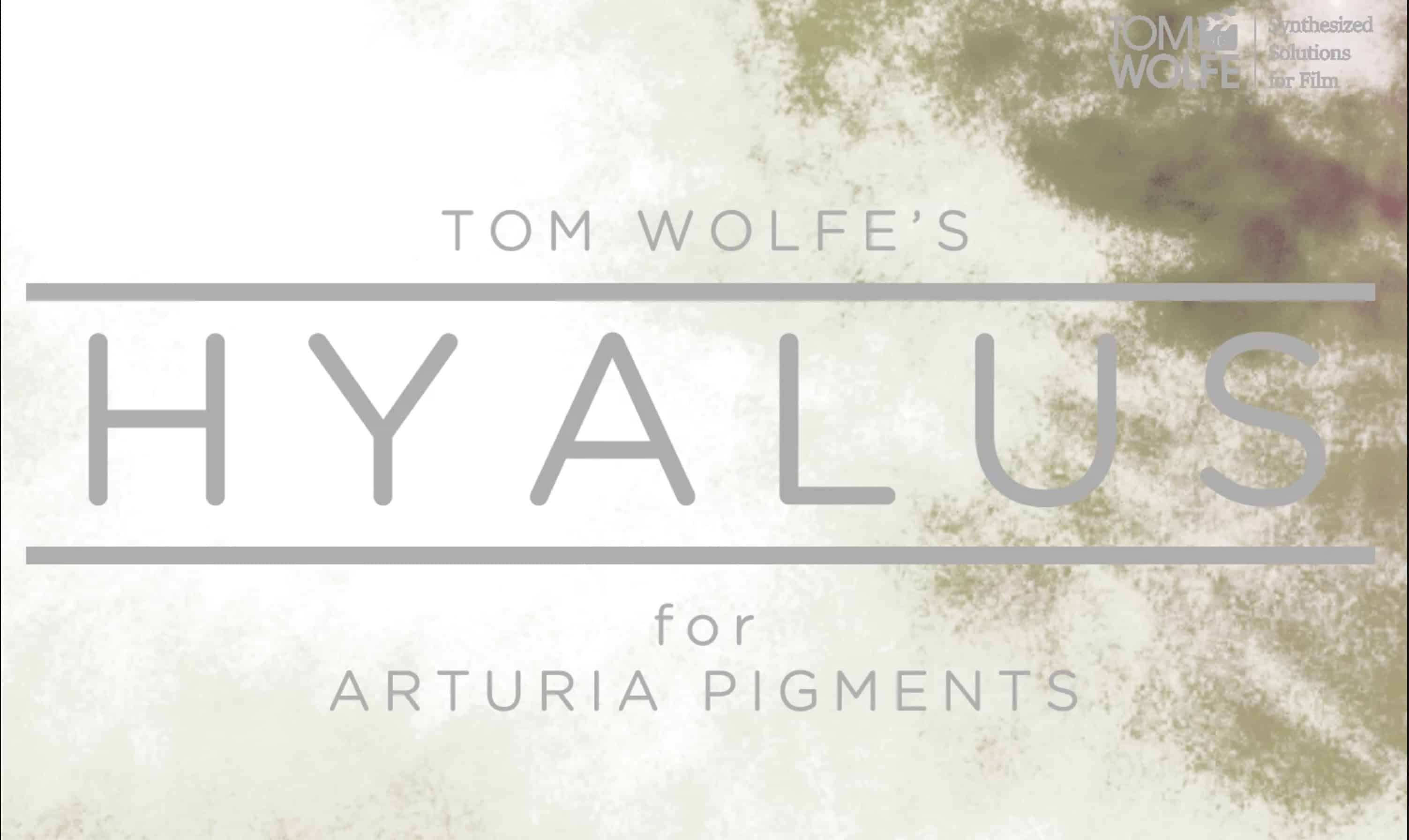 Hyalus Pigments - 100 Glassy, Ambient-style Patches For Arturia Pigments