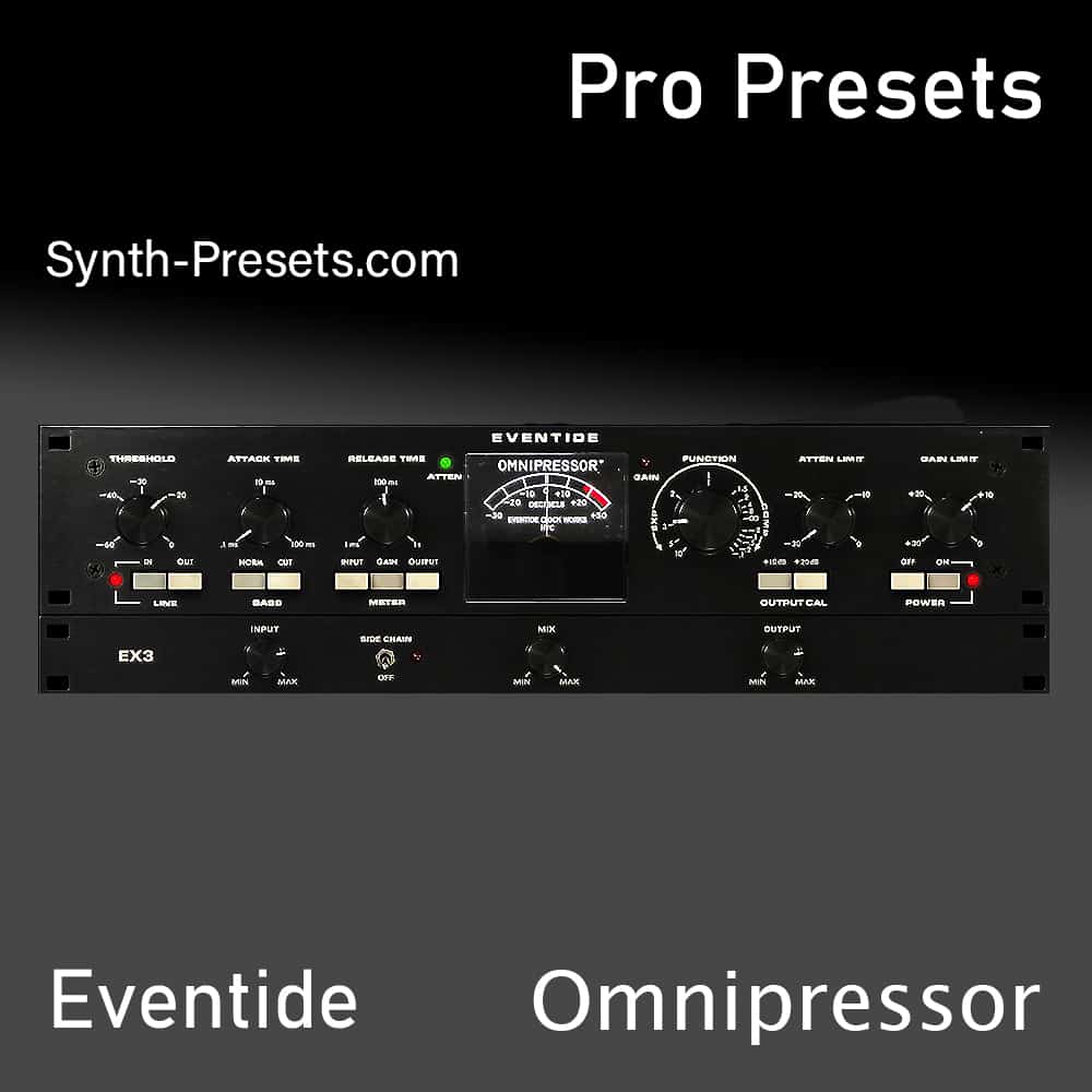 PRO PRESETS – The Most Extensive Eventide Omnipressor Expansion Available