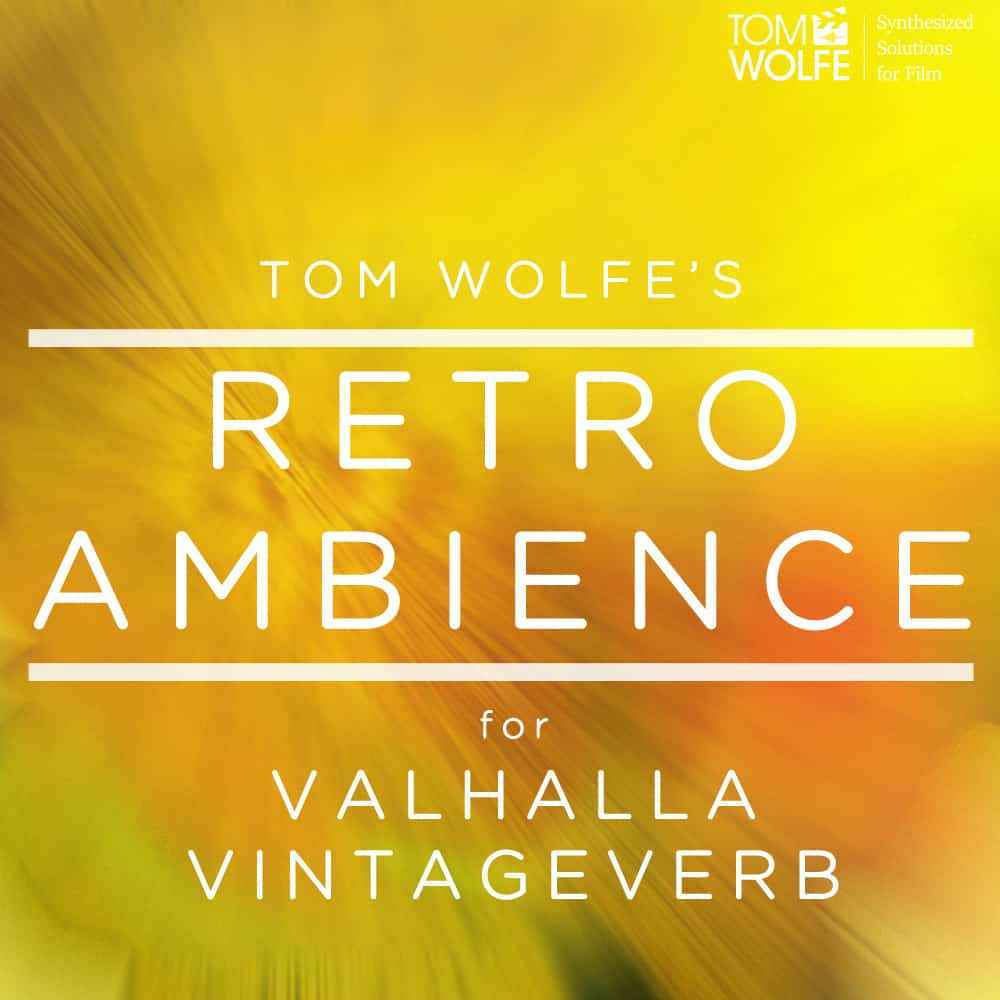 Retro Ambience a Preset Pack for Valhalla VintageVerb!