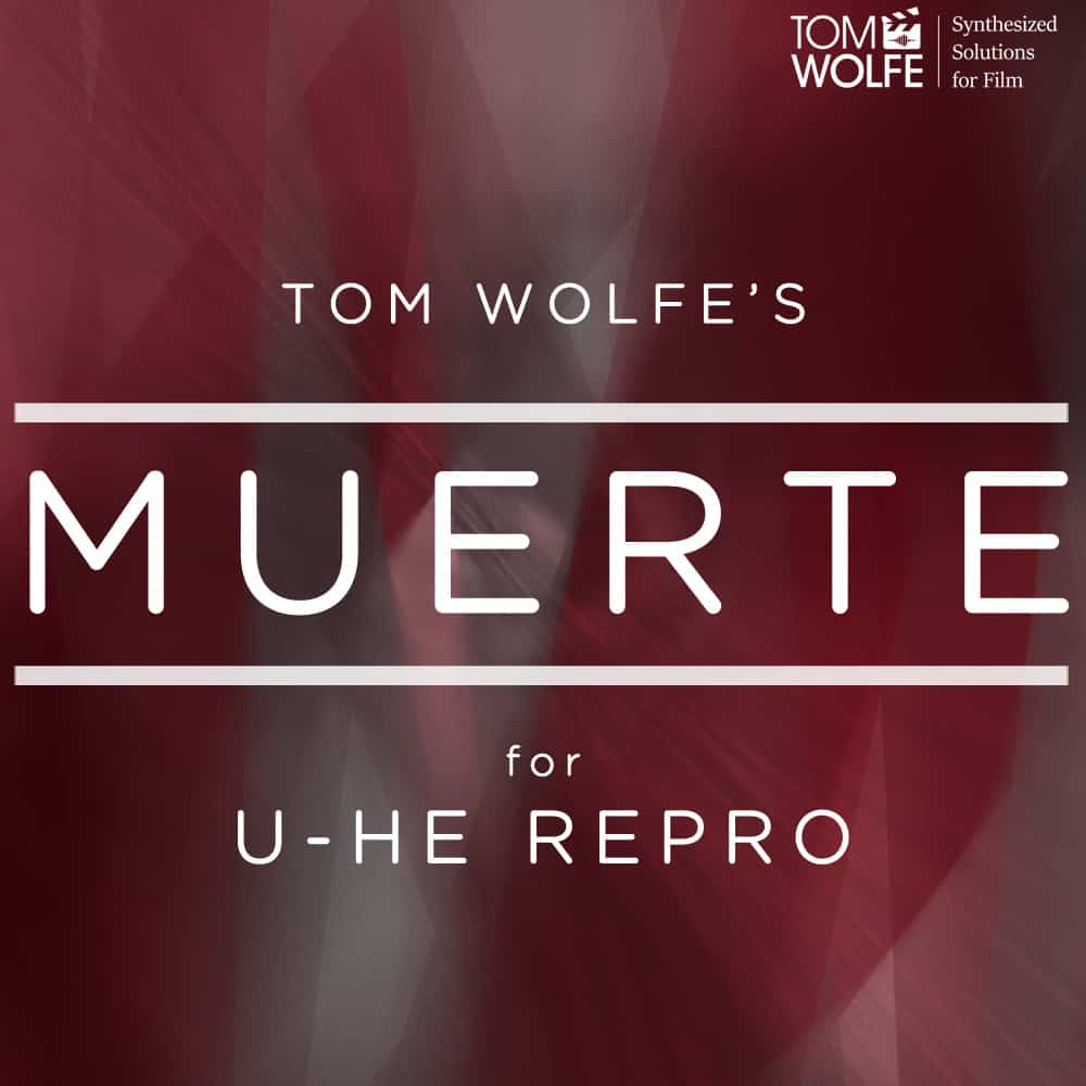 Tom Wolfe - Muerte for U-he Repro