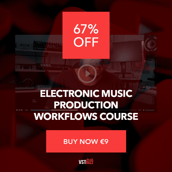 67% off “Electronic Music Production Workflows” Course by Groove3