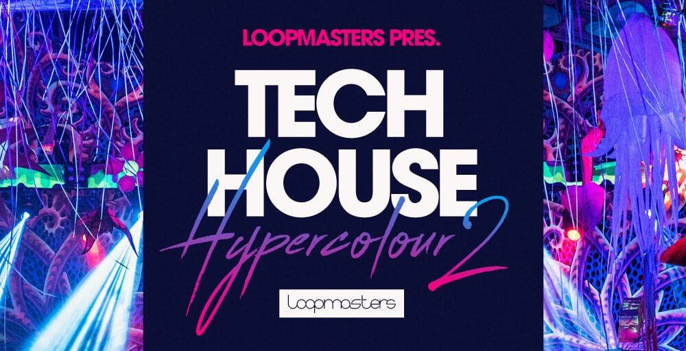 Tech House Hyper Colour 2 by Loopmasters 3 THH2 Rectangle