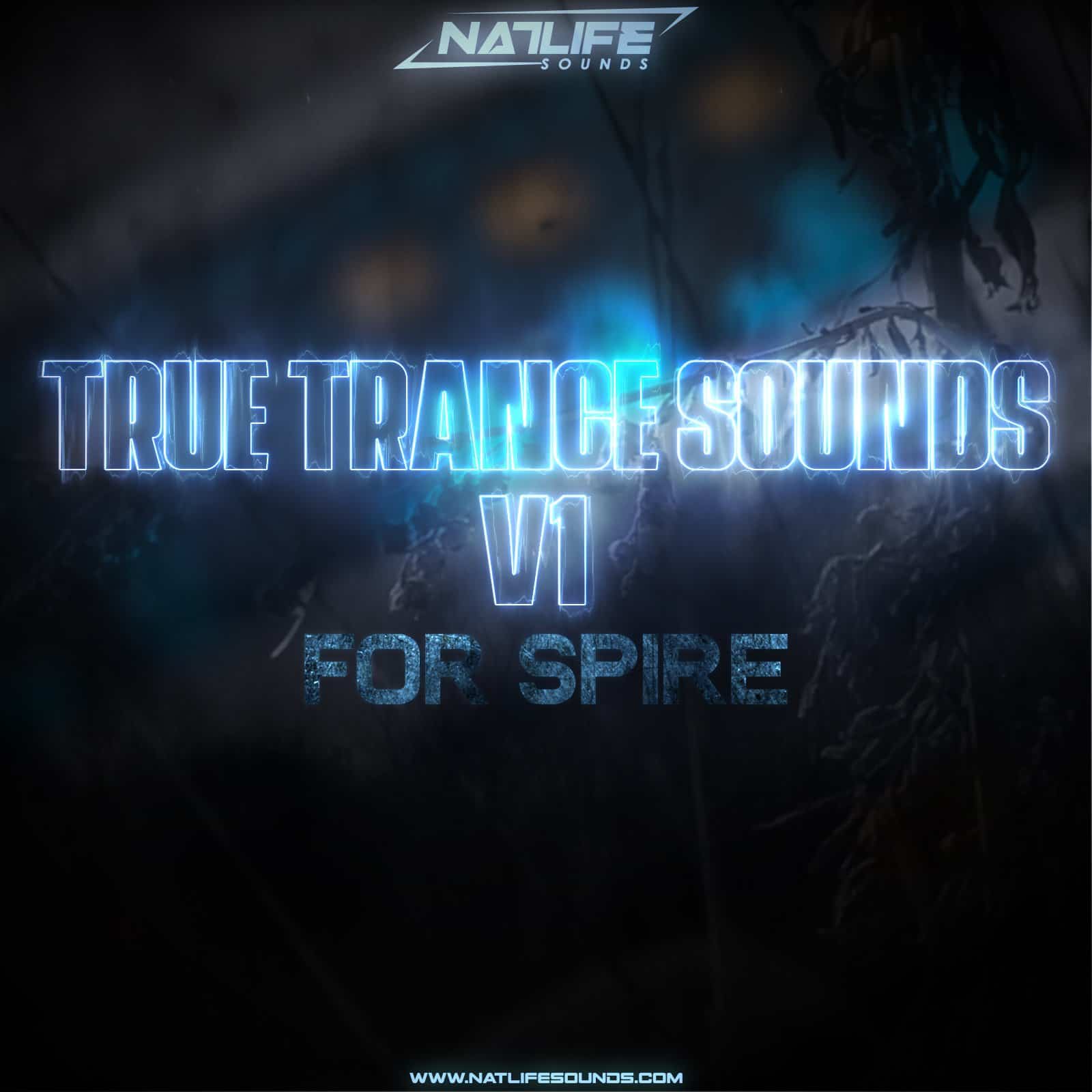 True Trance Sounds V1 for Spire by NatLife Sounds