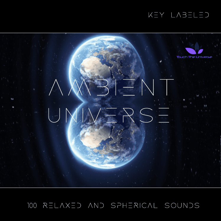 Ambient Universe a New Sample Pack from Touch The Universe