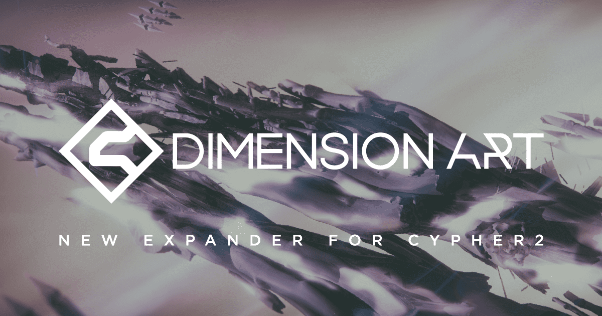Dive into Dimension Art for Cypher2