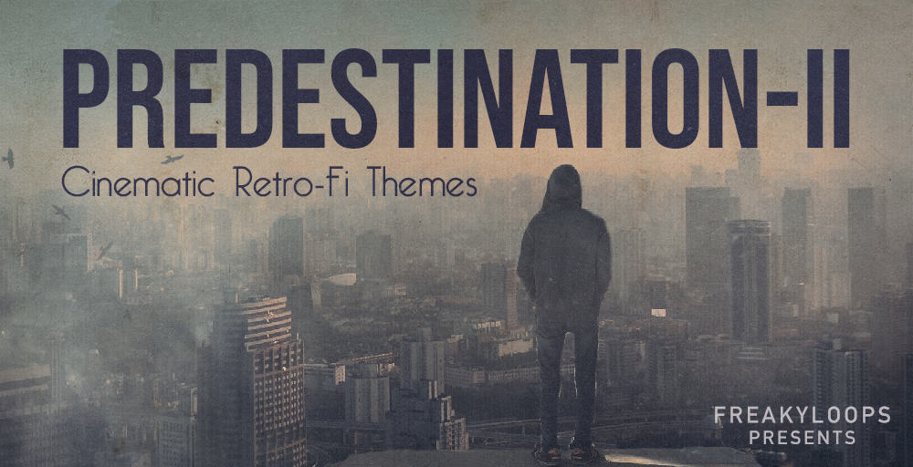 Predestination 2 - Cinematic Retro-Fi Themes by Freaky Loops 2 FRK PD2 Cinematic Retro Fi Themes 1000x512 web