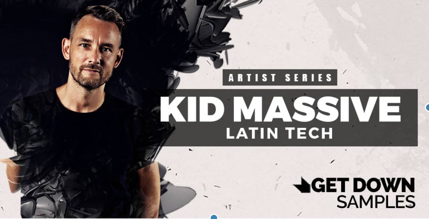 Kid Massive Latin Tech by Get Down Samples