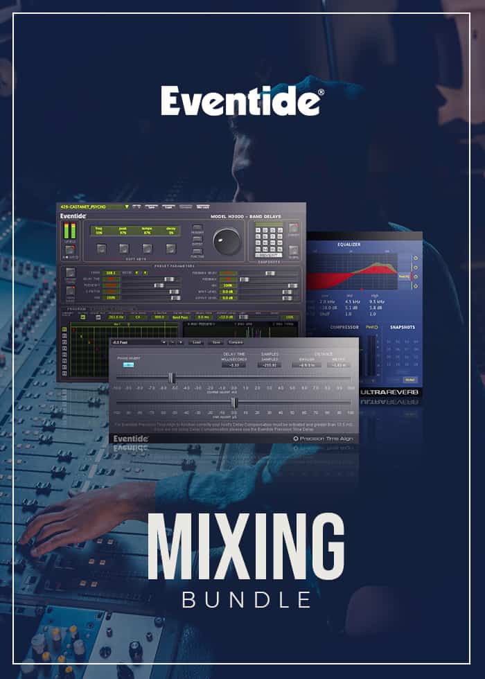 MIXING BUNDLE BY EVENTIDE SALE – 80% OFF