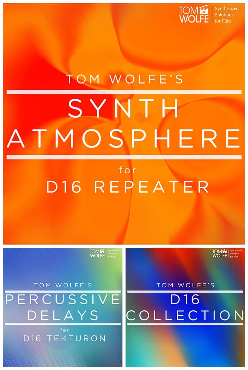 Tom Wolfe  Releases Percussive Delays for D16 Tekturon, Synth Atmosphere for D16 Repeater