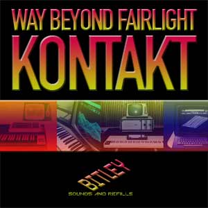 A New Bitley™ Fairlight CMI Kontakt Version – Larger And Better Than Ever Before
