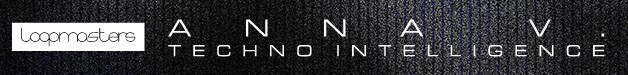Anna V. Techno Intelligence by Loopmasters 7 AV Banner 628