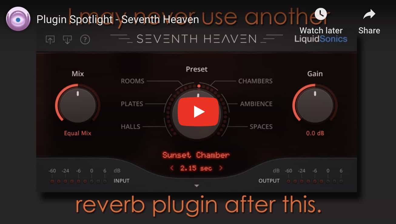 Cory’s Plugin Spotlight – Seventh Heaven by LiquidSonics