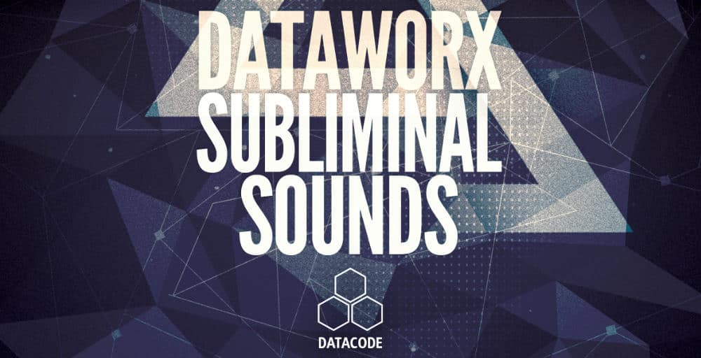 Dataworx Subliminal Sounds by Datacode 3 Datacode Dataworx Subliminal Sounds Banner