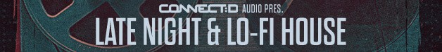 Late Night & Lo-Fi House by Connectd 33 LNLF Banner 628