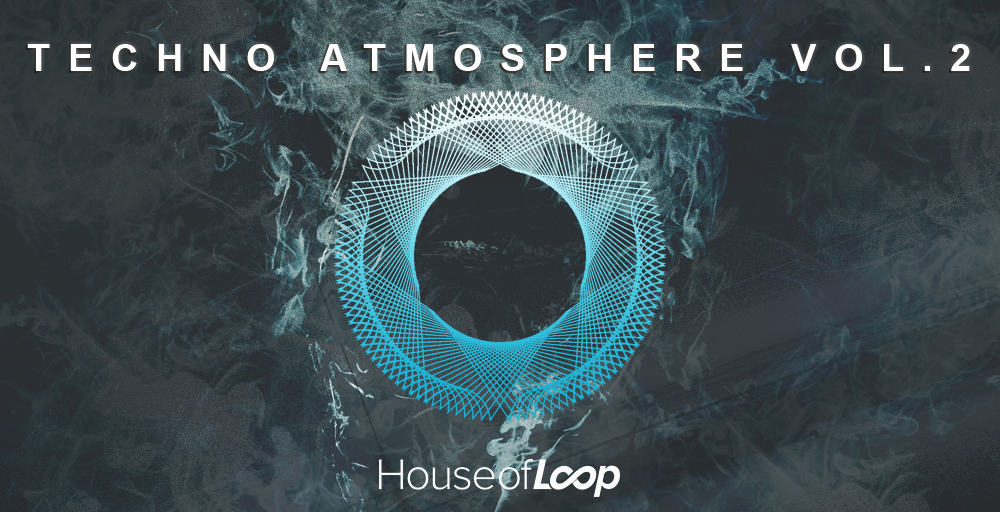 TECHNO ATMOSPHERE VOL.2 by HouseOfLoop 3 TECHNO ATMOSPHERE VOL.2 1000x512 web