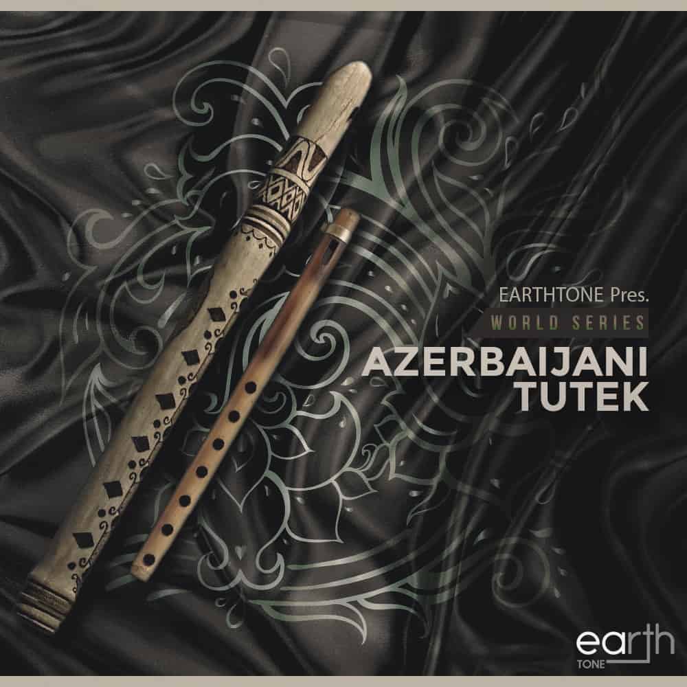 EarthTone – Azerbaijani Tutek
