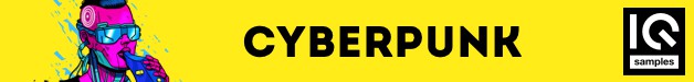 IQ Samples - Cyberpunk 5 IQ Samples Cyberpunk 628x75 Cover