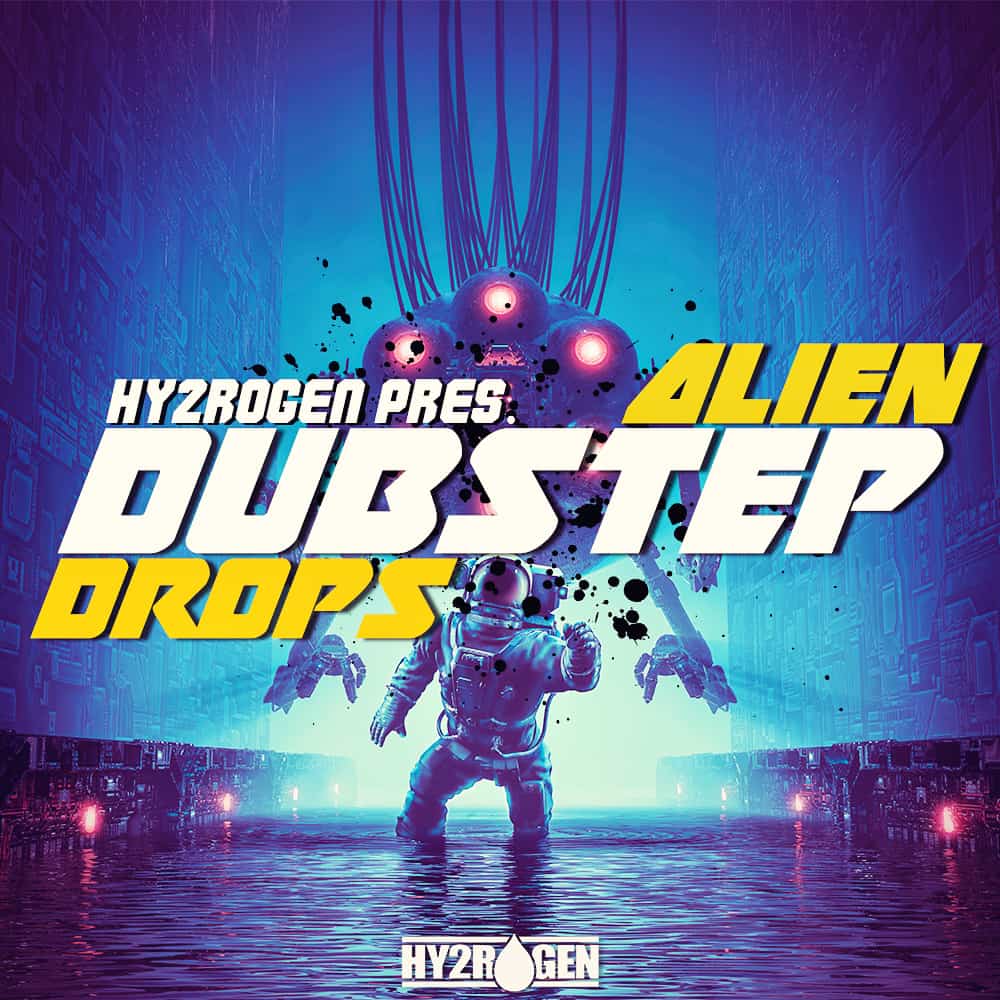 HY2ROGEN - Alien Dubstep Drops
