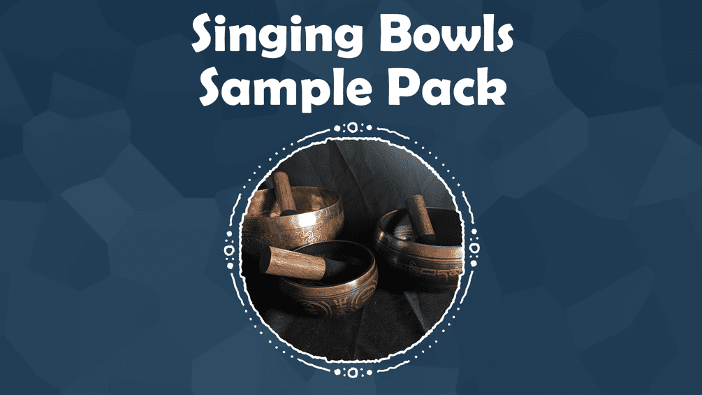 Singing Bowl Sample Pack by Ben Burns