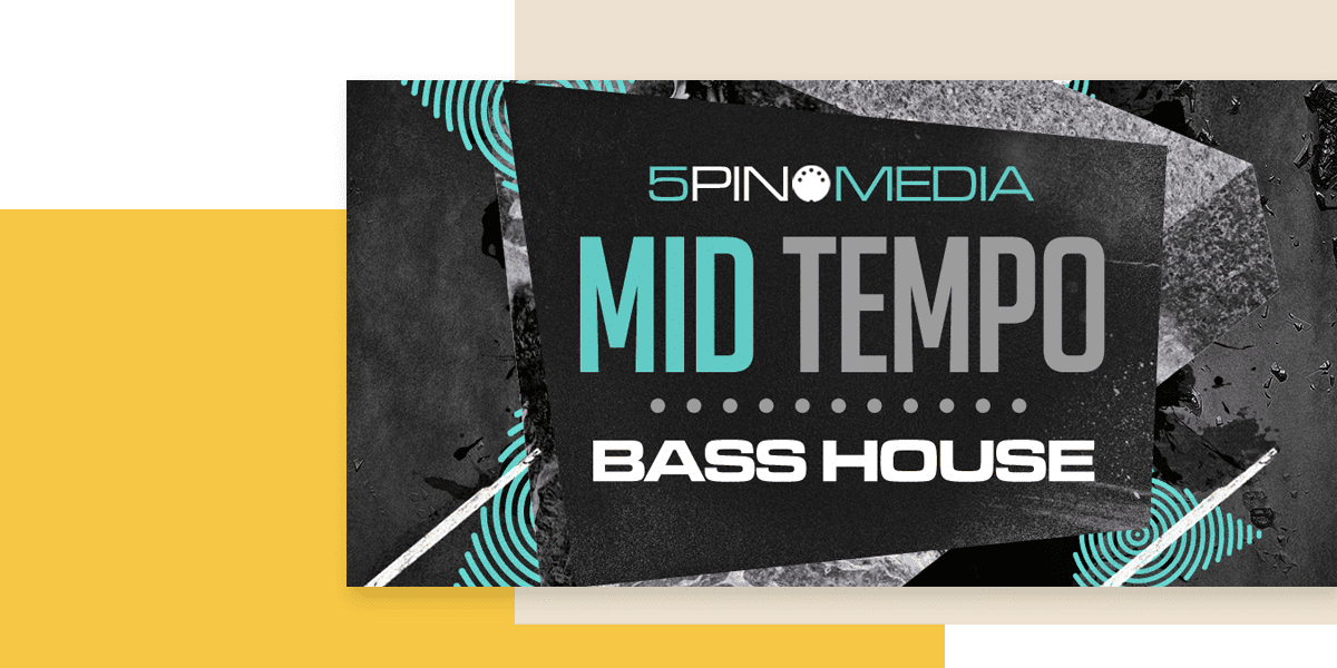 5Pin Media – Mid Tempo Bass House