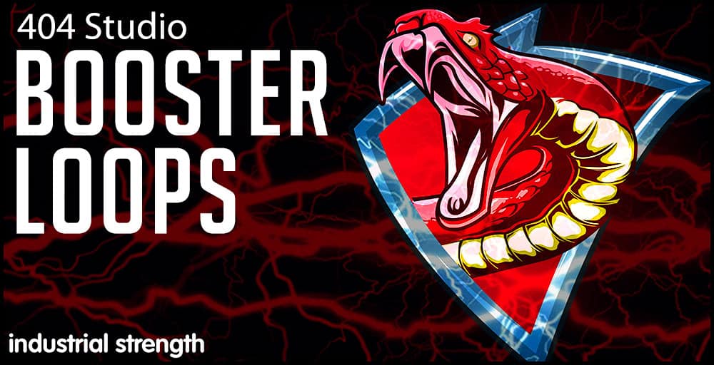 Industrial Strength - 404 Studio Booster Loops 3 4 BOOSTER LOOPS Hard Dance Trance EDM Audio 1000 X 512 web