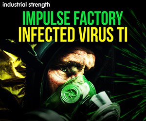 Industrial Strength - Impulse Factory - Infected Virus TI 4 5 IMPULSE FACTORY INFECTED VIRUS ACCSES VIRUS TI PATCHES RAW STYLE HARD DANCE HARDCORE EDM SCREECHS LEADS 300 X 250