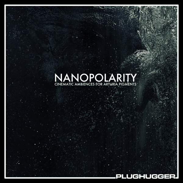 Nanopolarity an Arturia Pigments 2 Soundset by Plughugger 50 image 3