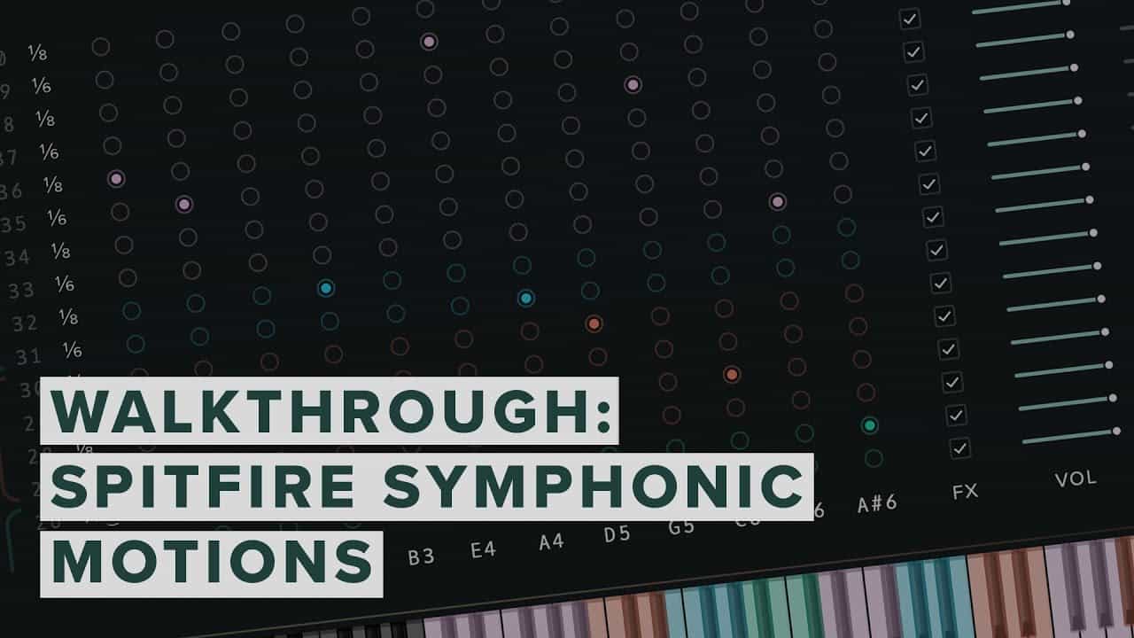 Spitfire Symphonic Motions Walkthrough