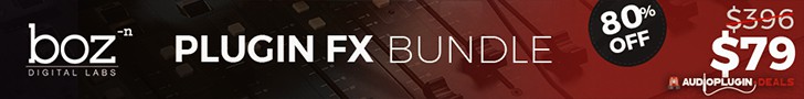 PLUGIN FX BUNDLE by Boz Digital Labs 728x90 1