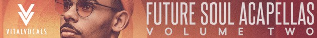 VITAL VOCALS FUTURE SOUL ACAPELLAS VOL 2 628 X 76