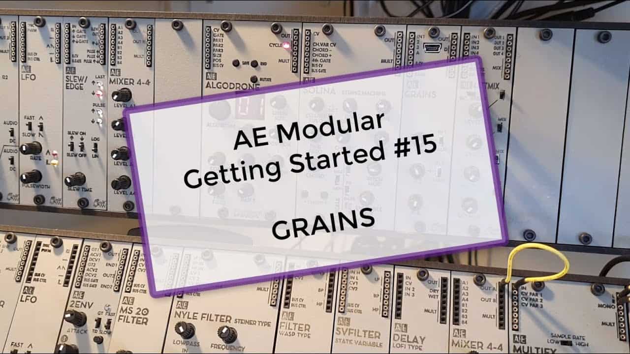 AE Modular Beginner Course – Getting Started 15 – GRAINS