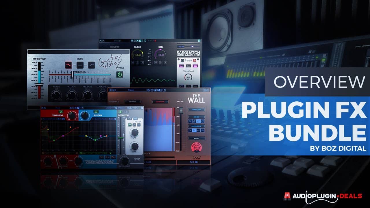 Checking Out the Plugin FX Bundle by Boz Digital Labs