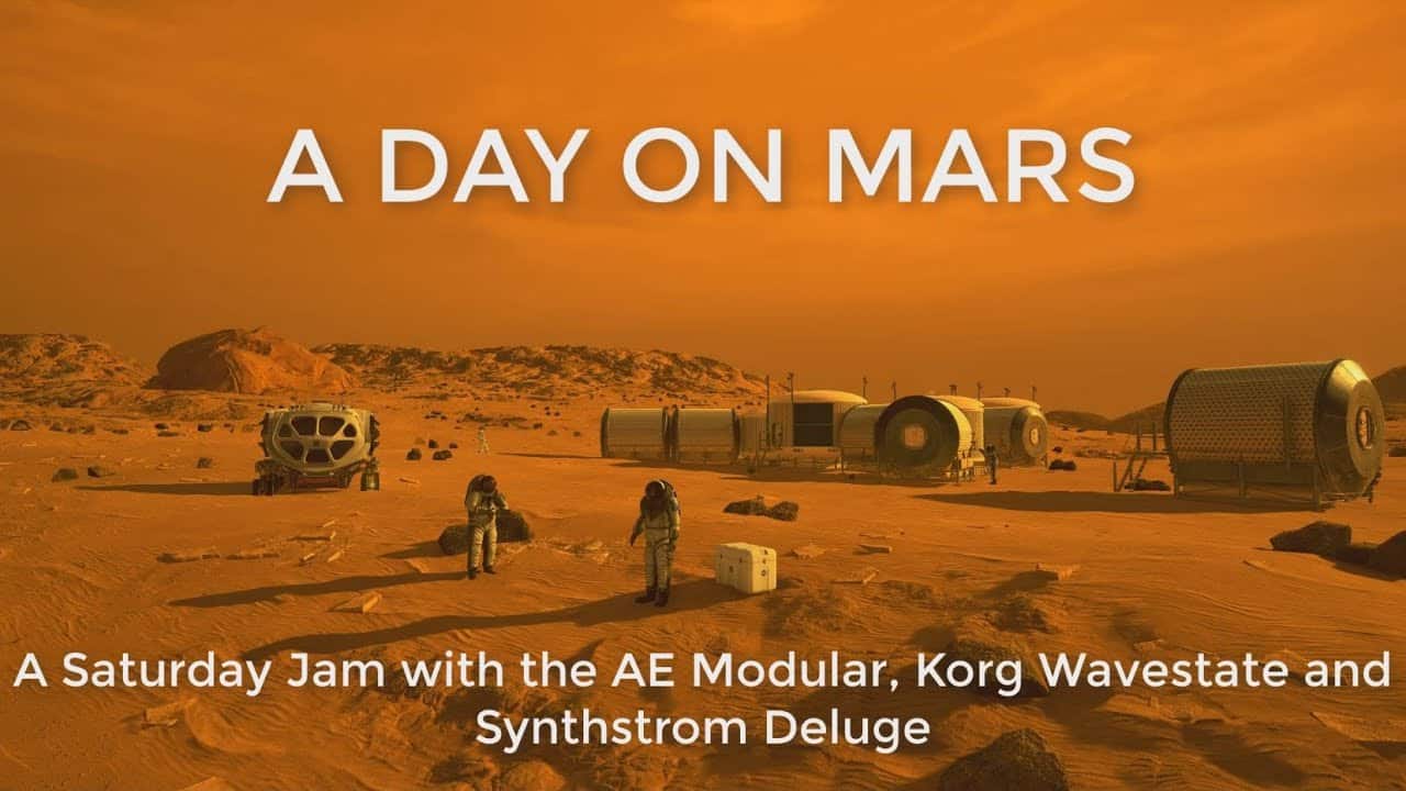 Synth Jam – A Day On Mars