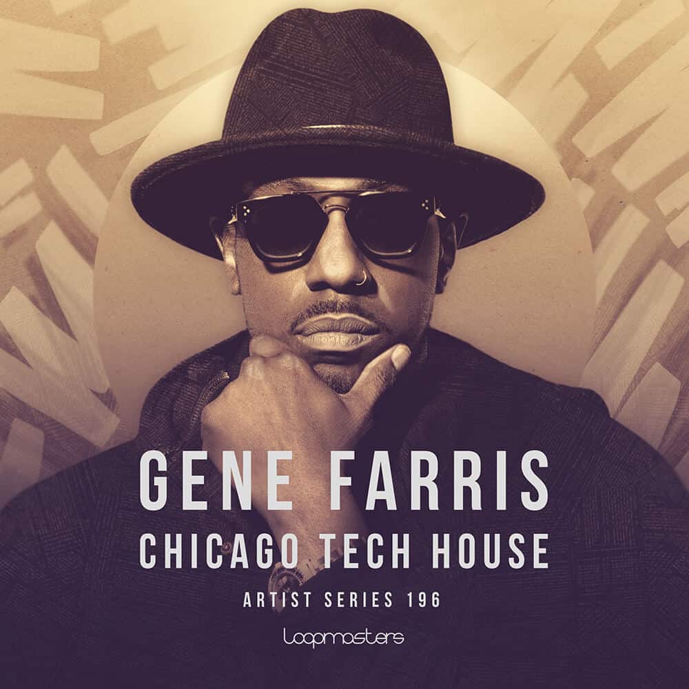 Loopmasters – Gene Farris – Chicago Tech House