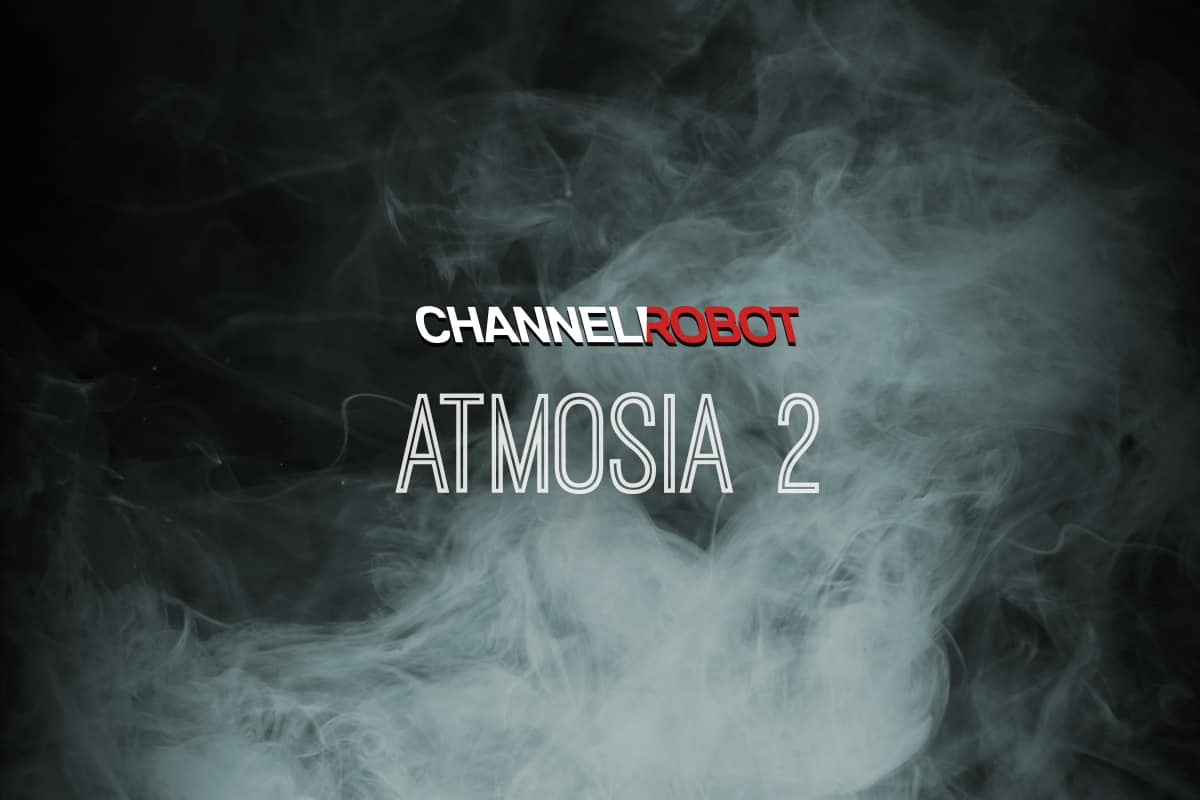 Atmosia 2 by Channel Robot – 80% Off