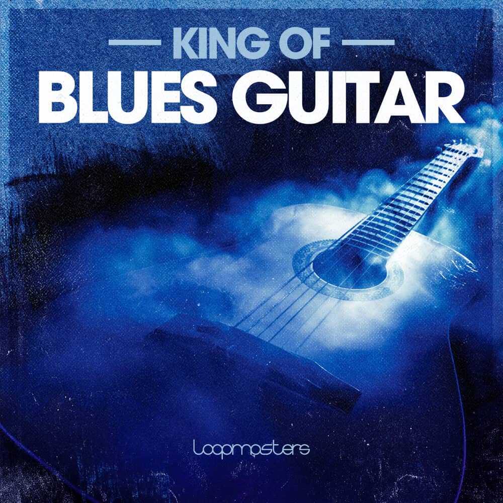 Loopmasters – King Of Blues Guitar