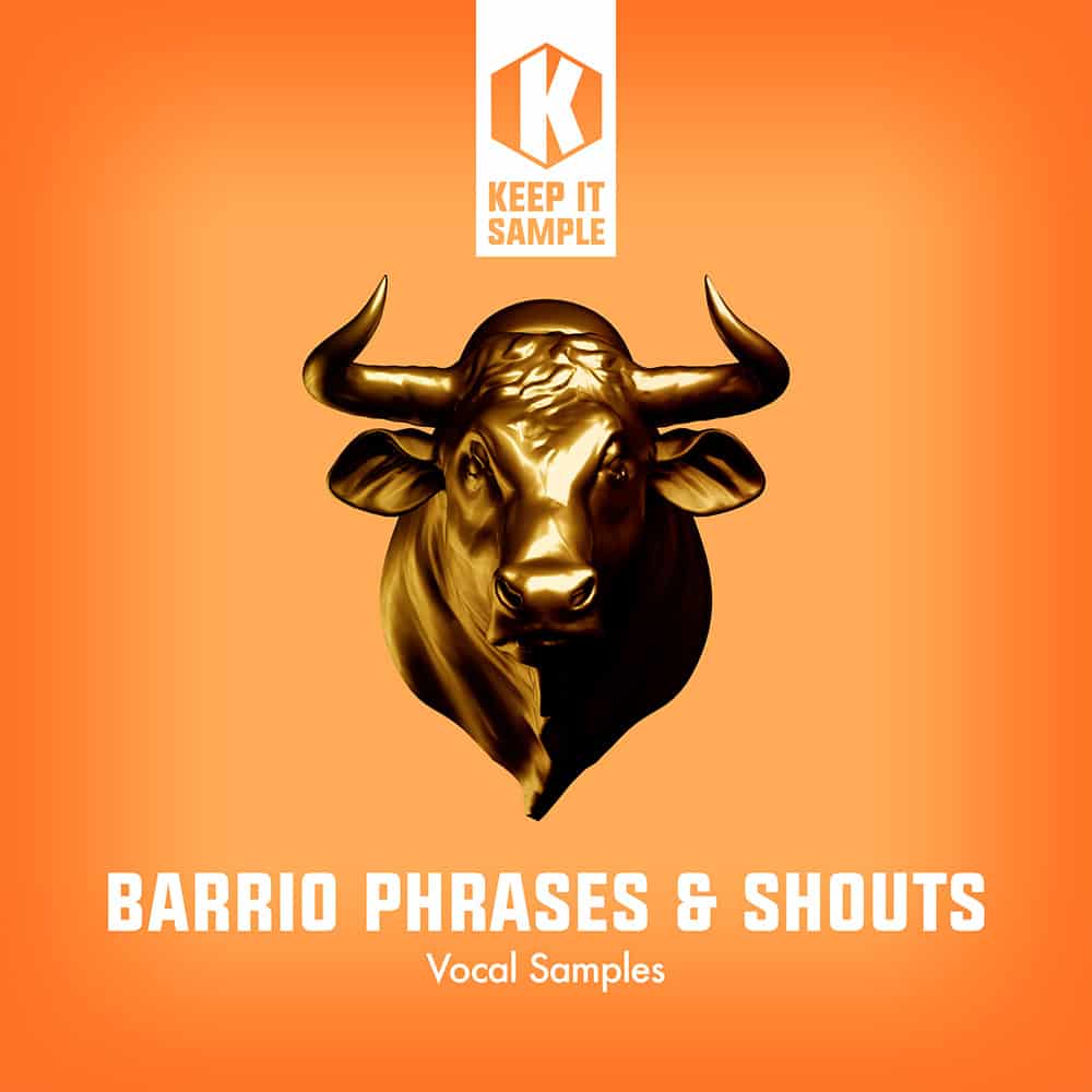 Keep It Sample – Barrio Phrases & Shouts