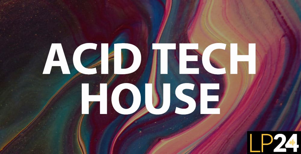 LP24 Acid Tech House 1000X512WEB