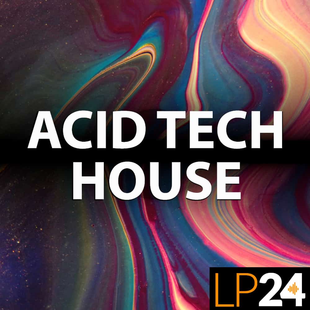 LP24 – Acid Tech House