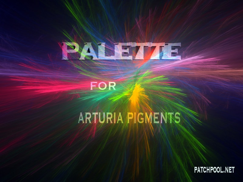 Palette for Arturia Pigments 2