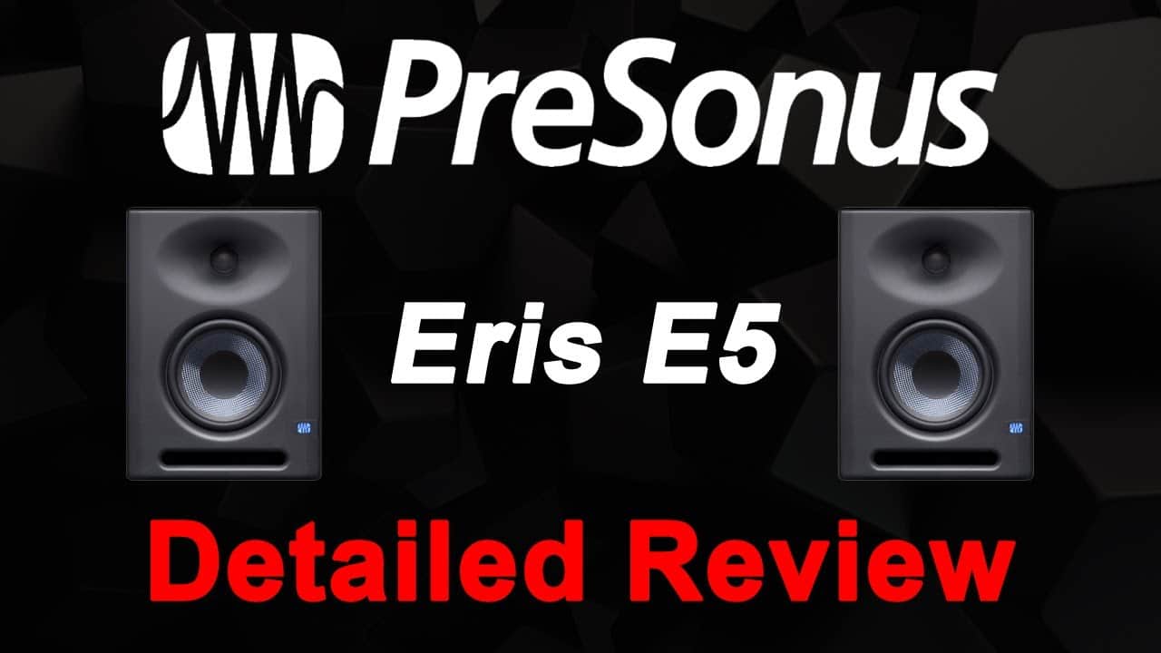 Presonus Eris E5 Video Review
