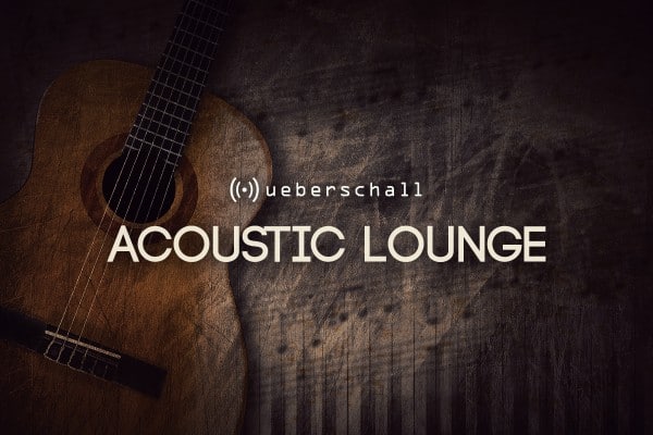 Checking Out Acoustic Lounge by UEBERSCHALL!